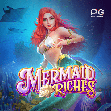 ทดลองเล่นสล็อต Mermaid Riches