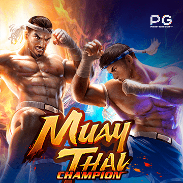 ทดลองเล่นสล็อต Muay Thai Champion