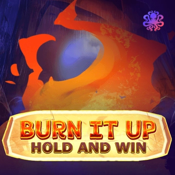 รวมเกมสล็อตทุกค่าย - Burn it Up: Hold & Win!