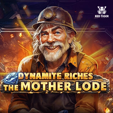 Dynamite Riches The Mother Lode