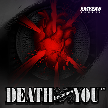 DEATH BECOMES YOU