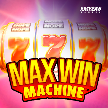 MAX WIN MACHINE