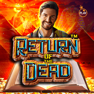 รวมเกมสล็อตทุกค่าย - Return of the Dead