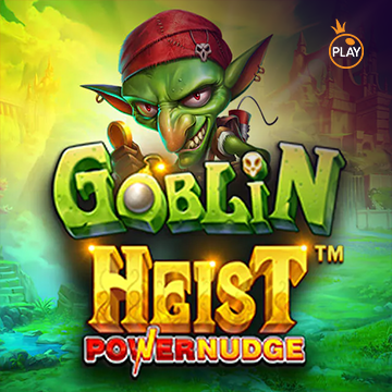 รวมเกมสล็อตทุกค่าย - Goblin Heist Powernudge