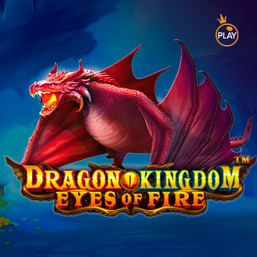 รวมเกมสล็อตทุกค่าย - Dragon Kingdom - Eyes of Fire