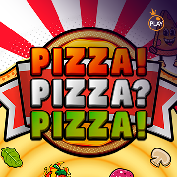 รวมเกมสล็อตทุกค่าย - PIZZA! PIZZA? PIZZA!